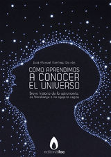 CMO APRENDIMOS A CONOCER EL UNIVERSO