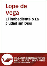 EL INOBEDIENTE O LA CIUDAD SIN DIOS