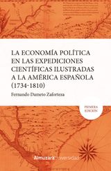 LA ECONOMA POLTICA EN LAS EXPEDICIONES ILUSTRADAS A LA AMRICA ESPAOLA (1734-1810).