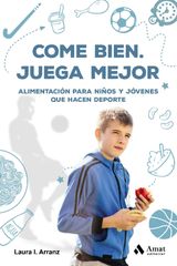 COME BIEN. JUEGA MEJOR. EBOOK.