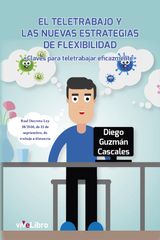 EL TELETRABAJO Y LAS NUEVAS ESTRATEGIAS DE FLEXIBILIDAD CLAVES PARA TELETRABAJAR EFICAZMENTE