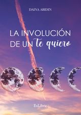 LA INVOLUCIN DE UN TE QUIERO