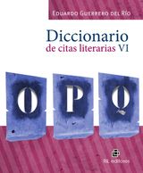 DICCIONARIO DE CITAS LITERARIAS VI