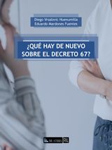 QUHAY DE NUEVO SOBRE EL DECRETO 67?