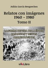 RELATOS DE VIGO CON IMGENES (1960-1980) TOMO II