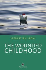 THE WOUNDED CHILDHOOD