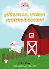 OVEJITAS, VENID!QUIERO DORMIR!