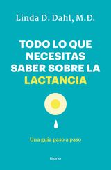 TODO LO QUE NECESITAS SABER SOBRE LA LACTANCIA