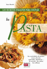 LOS SECRETOS ITALIANOS PARA COCINAR LA PASTA