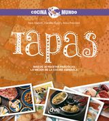 TAPAS - MS DE 30 RECETAS PRCTICAS. LO MEJOR DE LA COCINA ESPAOLA