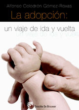 LA ADOPCIN: UN VIAJE DE IDA Y VUELTA