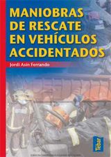 MANIOBRAS DE RESCATE EN VEHCULOS ACCIDENTADOS