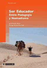 SER EDUCADOR. ENTRE PEDAGOGA Y NOMADISMO