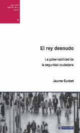 EL REY DESNUDO. LA GOBERNABILIDAD DE LA SEGURIDAD CIUDADANA