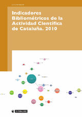 INDICADORES BIBLIOMTRICOS DE LA ACTIVIDAD CIENTFICA DE CATALUNYA. 2010