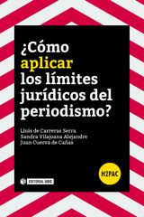 CMO APLICAR LOS LMITES JURDICOS DEL PERIODISMO?