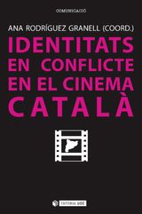 IDENTITATS EN CONFLICTE EN EL CINEMA CATAL