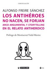 LOS ANTIHROES NO NACEN, SE FORJAN 