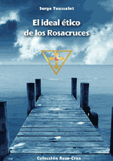 EL IDEALTICO DE LOS ROSACRUCES