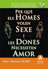 PER QUE ELS HOMES VOLEN SEXE I LES DONES NECESSITEN AMOR. EBOOK