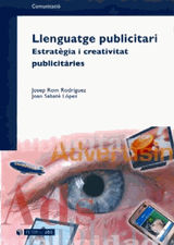 LLENGUATGE PUBLICITARI. ESTRATGIES I CREATIVITAT PUBLICITRIES