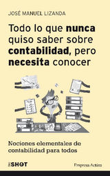 TODO LO QUE NUNCA QUISO SABER SOBRE CONTABILIDAD PERO NECESITA CONOCER