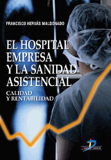 EL HOSPITAL EMPRESA Y LA SANIDAD ASISTENCIAL