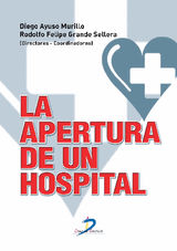 LA APERTURA DE UN HOSPITAL