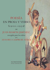 POESA EN PROSA Y VERSO (1902-1932) DE JUAN RAMN JIMNEZ, ESCOGIDA PARA LOS NIOS POR ZENOBIA CAMPRUBAYMAR