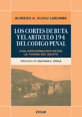 LOS CORTES DE RUTA Y EL ARTICULO 194 DEL CDIGO PENAL ARGENTINO