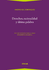 DERECHOS, RACIONALIDAD YLTIMA PALABRA