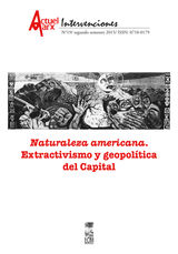 NATURALEZA AMERICANA. EXTRACTIVISMO Y GEOPOLTICA DEL CAPITAL. ACTUEL MARX N 19