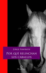 POR QURELINCHAN LOS CABALLOS