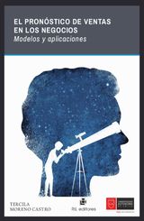 EL PRONSTICO DE VENTAS EN LOS NEGOCIOS: MODELOS Y APLICACIONES
