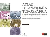 ATLAS DE ANATOMA TOPOGRFICA A TRAVS DE PLASTINACIN LAMINAR