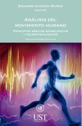 ANLISIS DEL MOVIMIENTO HUMANO. PRINCIPIOS BSICOS BIOMECNICOS Y NEUROFISIOLGICOS