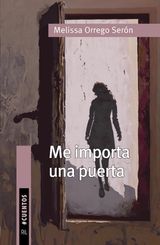 ME IMPORTA UNA PUERTA. CUENTOS EN LA COTIDIANEIDAD