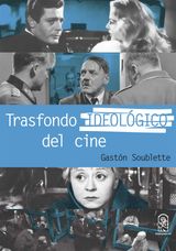 TRASFONDO IDEOLGICO DEL CINE