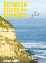 BETWEEN CLIFFS AND AIRPORTS