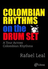 COLOMBIAN RHYTHMS ON THE DRUM SET