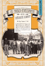 EL MUSEO ITINERANTE DE LA SEORITA SCHAFF