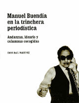 MANUEL BUENDA EN LA TRINCHERA PERIODSTICA