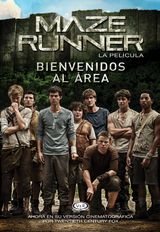 BIENVENIDOS ALREA - MAZE RUNNER, LA PELCULA