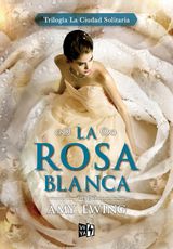 LA ROSA BLANCA