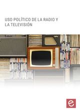 USO POLTICO DE LA TV Y DE LA RADIO