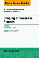 IMAGING OF PARANASAL SINUSES, AN ISSUE OF NEUROIMAGING CLINICS 25-4
THE CLINICS: RADIOLOGY
