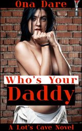 WHOS YOUR DADDY