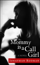 MOMMY IS A CALL GIRL