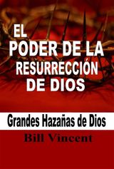 EL PODER DE LA RESURRECCIN DE DIOS