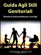 GUIDA AGLI STILI GENITORIALI